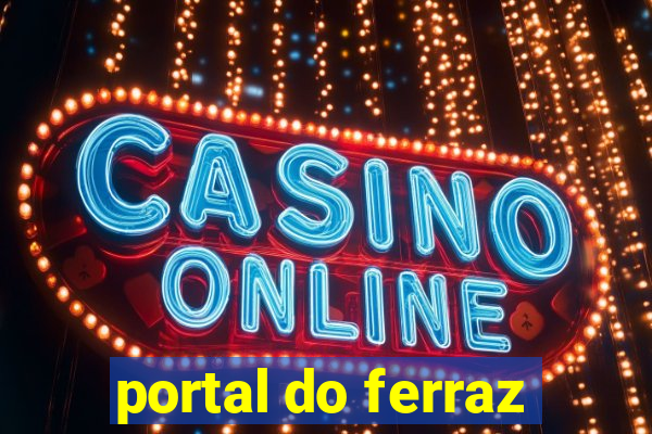 portal do ferraz