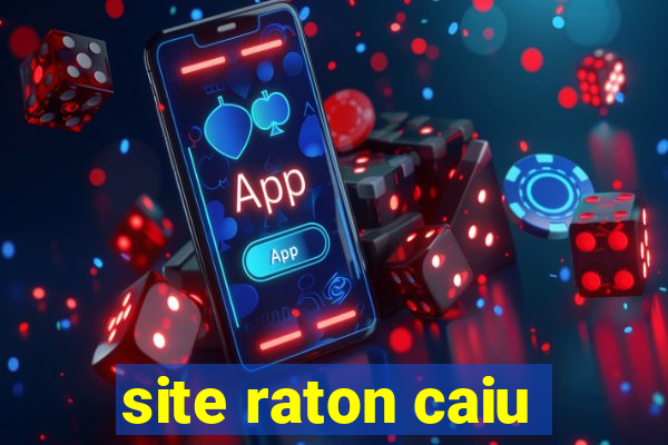 site raton caiu