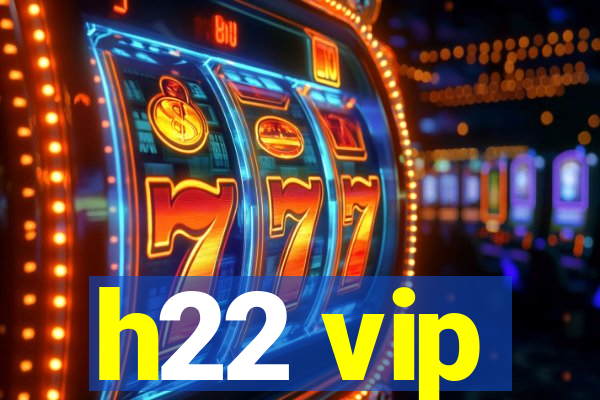 h22 vip
