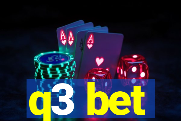 q3 bet