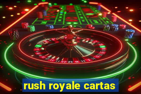 rush royale cartas