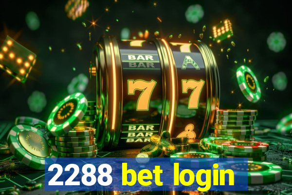 2288 bet login
