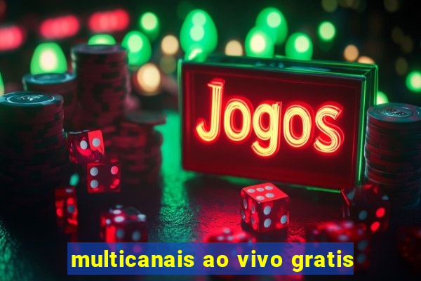 multicanais ao vivo gratis