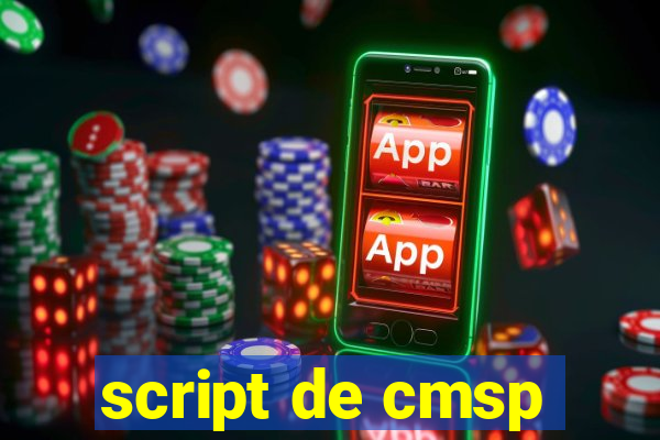script de cmsp