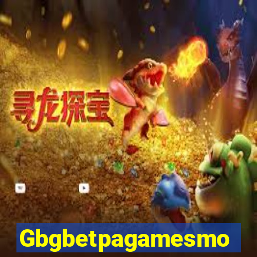 Gbgbetpagamesmo