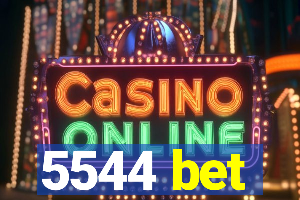 5544 bet