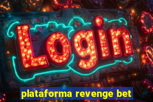 plataforma revenge bet