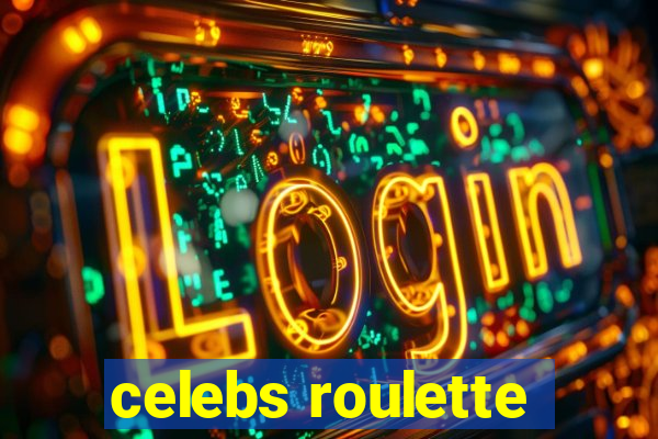 celebs roulette