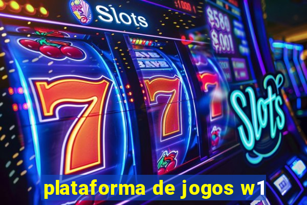plataforma de jogos w1