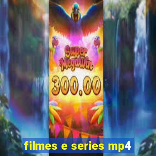 filmes e series mp4