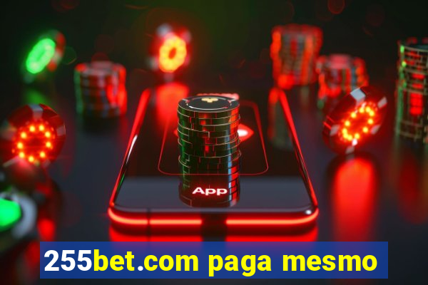 255bet.com paga mesmo