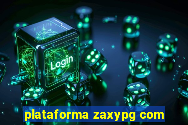 plataforma zaxypg com