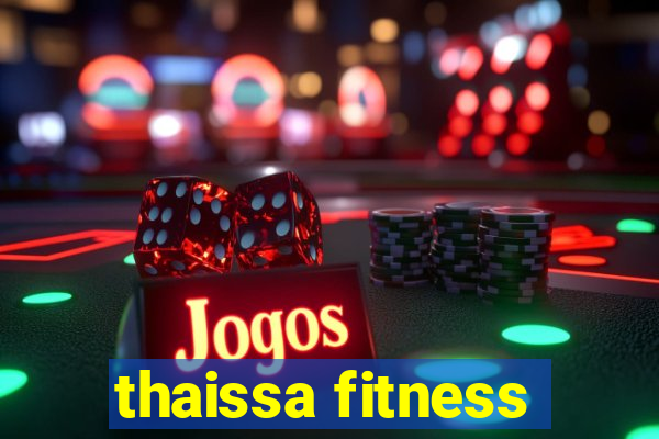 thaissa fitness