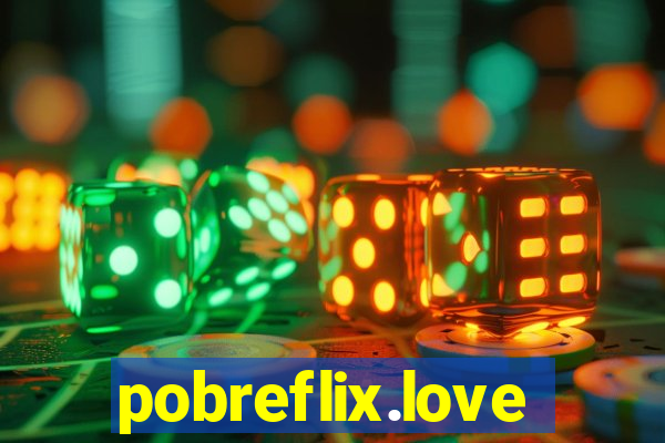 pobreflix.love