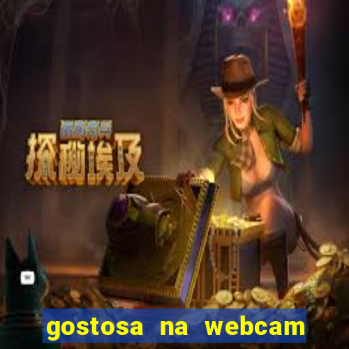 gostosa na webcam ao vivo