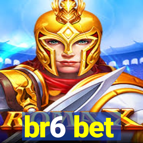 br6 bet
