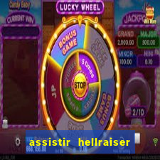 assistir hellraiser o julgamento dublado