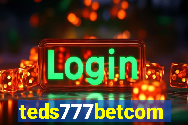 teds777betcom