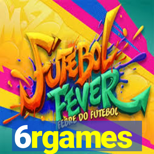 6rgames