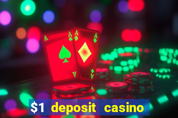 $1 deposit casino 2018 nz