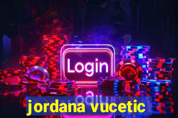 jordana vucetic