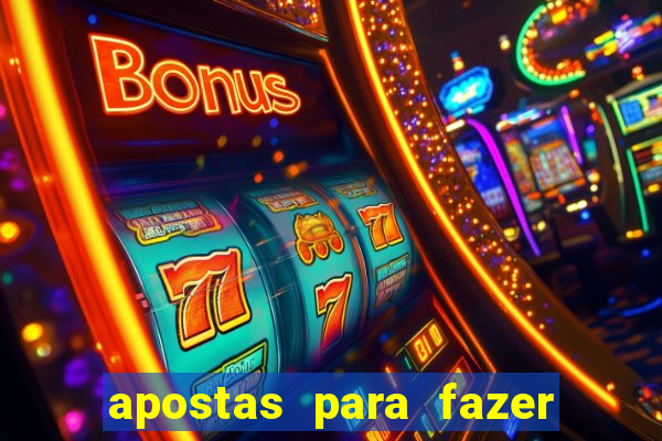 apostas para fazer com o crush