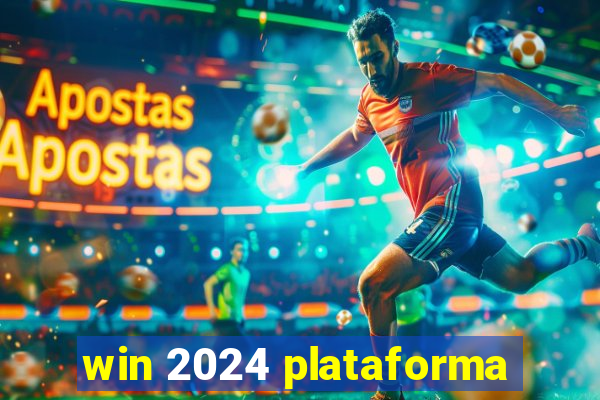 win 2024 plataforma