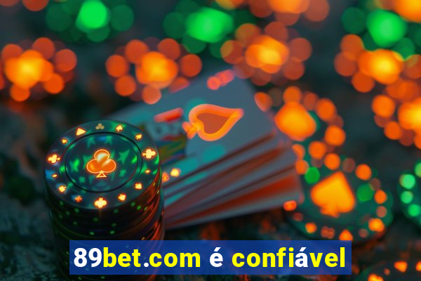 89bet.com é confiável