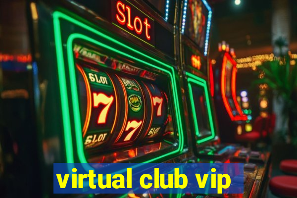 virtual club vip