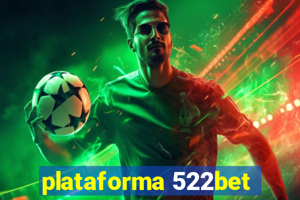 plataforma 522bet
