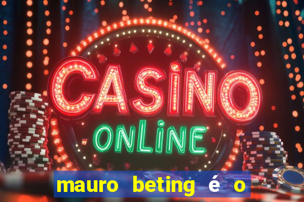 mauro beting é o dono da sportingbet