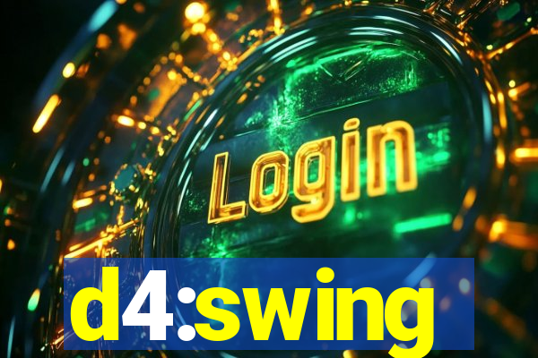 d4:swing