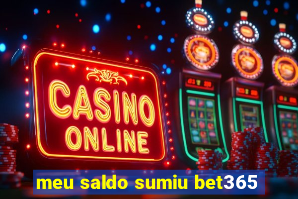 meu saldo sumiu bet365