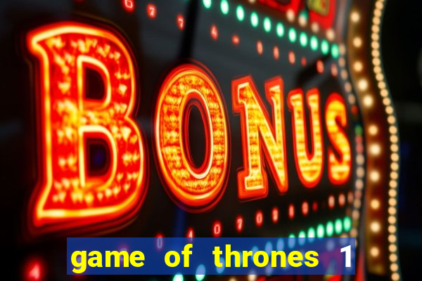 game of thrones 1 temporada torrent