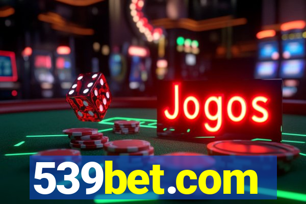 539bet.com