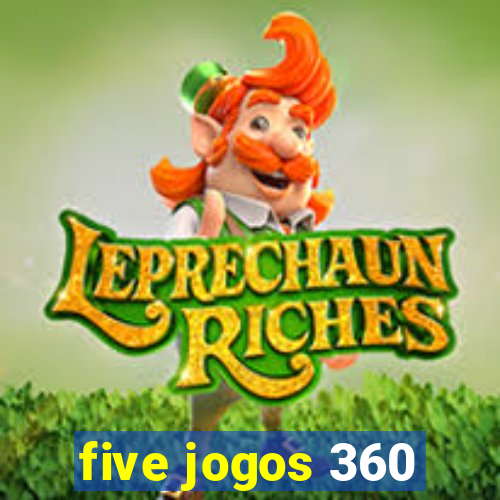 five jogos 360