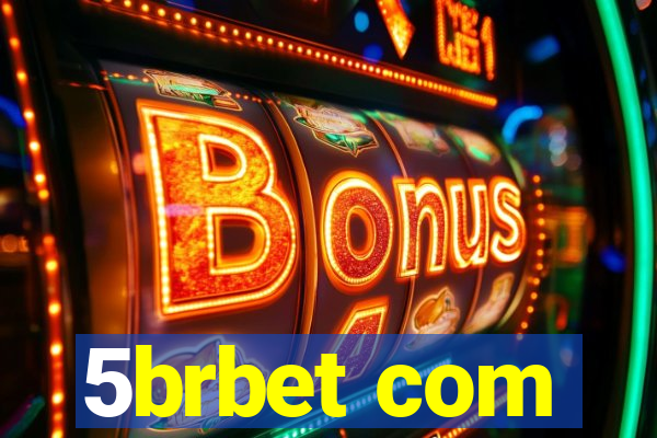 5brbet com