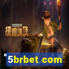 5brbet com