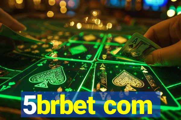 5brbet com