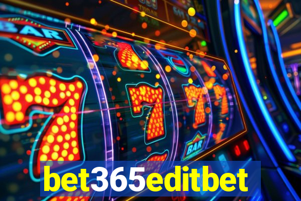 bet365editbet