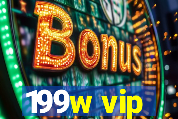 199w vip