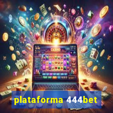 plataforma 444bet