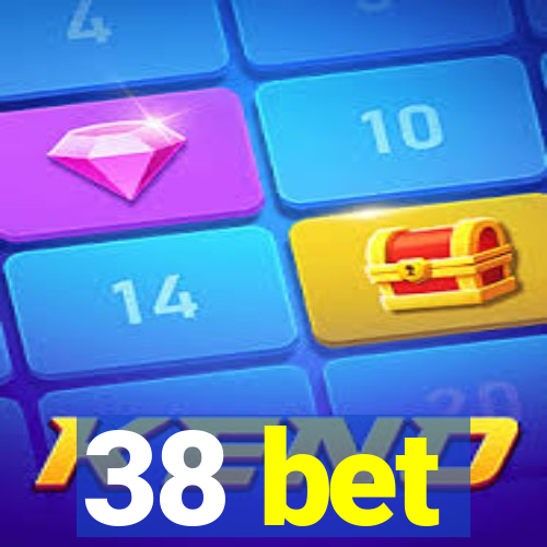 38 bet
