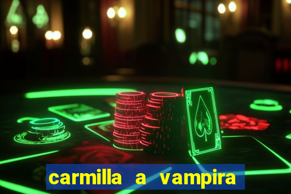 carmilla a vampira de karnstein pdf