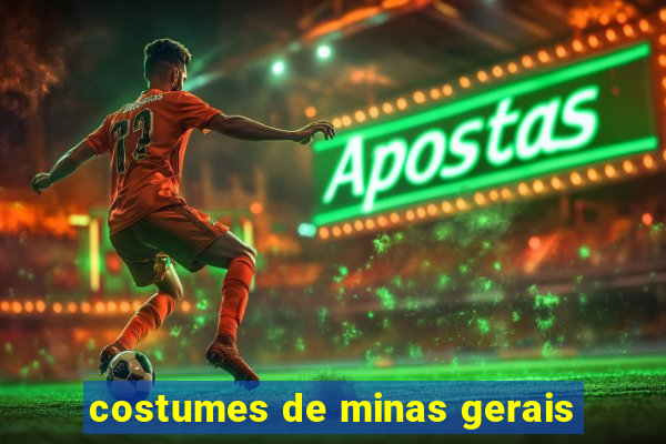 costumes de minas gerais