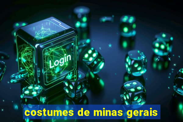 costumes de minas gerais