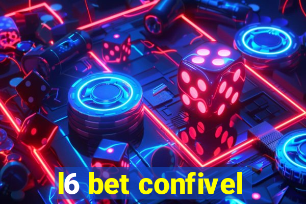 l6 bet confivel