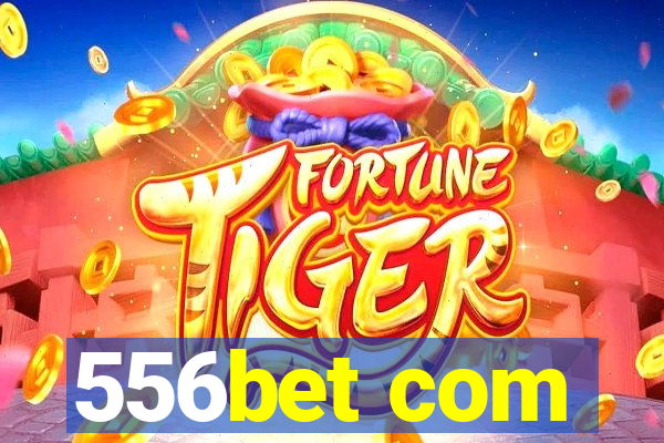 556bet com