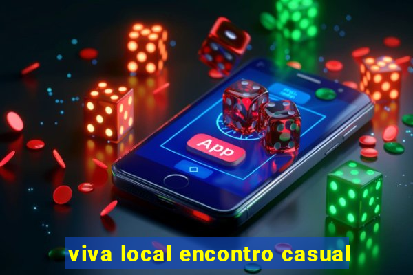 viva local encontro casual