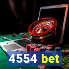4554 bet